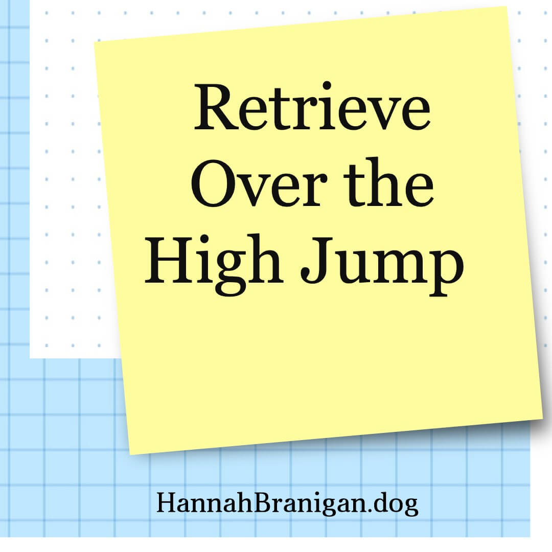 Retrieve Over the High Jump