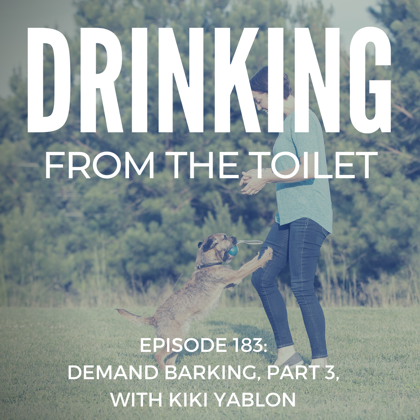Podcast #183: Demand Barking, Part 3, with Kiki Yablon