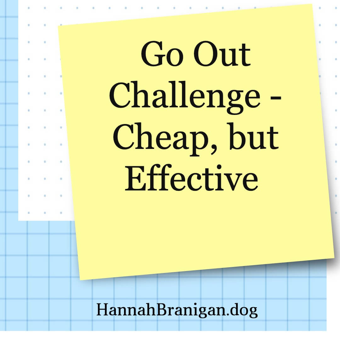 Go out challenge – cheap, but effective